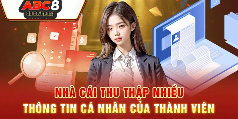 Những thông tin ABC8 thu thập của khách hàng Những thông tin ABC8 thu thập của khách hàng