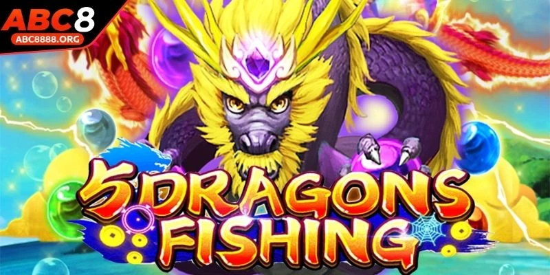 ban-ca-five-dragons-fishing-tinh-nang-noi-bat